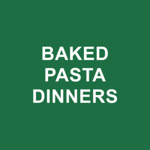 BAKED PASTA DINNERS